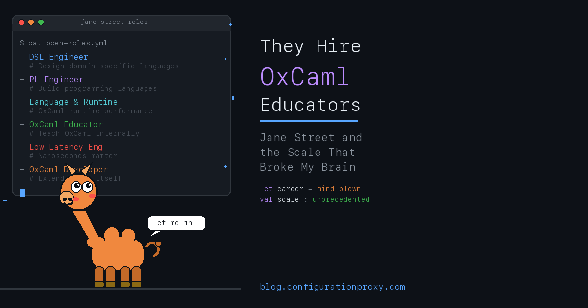 They Hire OxCaml Educators: Jane Street and the Scale That Broke My Brain